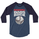 BASEBALL DADS ROCK! 3/4 Sleeve Baseball Shirt