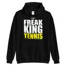 FREAK KING TENNIS Unisex Hoodie