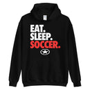 EAT. SLEEP. SOCCER. Unisex Hoodie