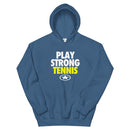 PLAY STRONG TENNIS Unisex Hoodie