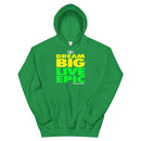 DREAM BIG LIVE EPIC Unisex Hoodie