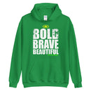 BOLD BRAVE BEAUTIFUL Unisex Hoodie