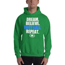 DREAM BELIEVE FOOTBALL REPEAT Unisex Hoodie