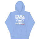 Play Strong Volleyball Unisex Hoodie