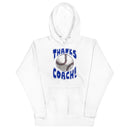 Baseball Thanks Coach! Unisex Hoodie