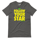 FOLLOW Your STAR Short-Sleeve Unisex T-Shirt