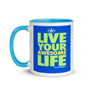 LIVE YOUR AWESOME LIFE Mug