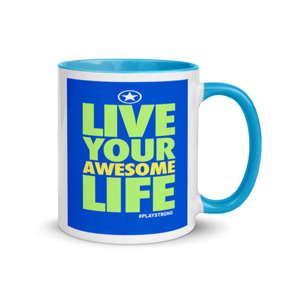LIVE YOUR AWESOME LIFE Mug