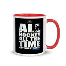 ALL HOCKEY ALL THE TIME ANY QUESTIONS? Mug