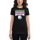Lacrosse Moms Rock Women's short sleeve t-shirt