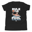 WATER POLO RULE THE POOL Youth Short Sleeve T-Shirt